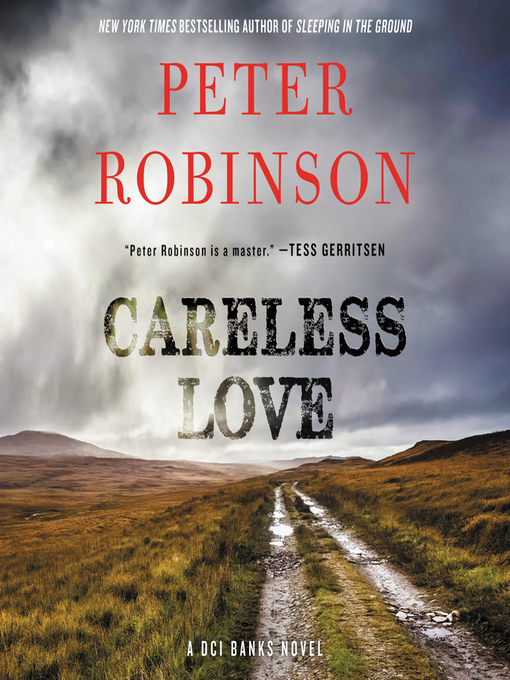 Title details for Careless Love by Peter Robinson - Available